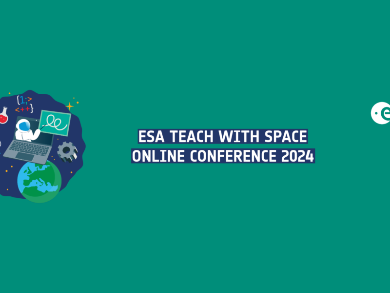 Conférence « Teach with Space » de l’ESA 2024 : Inscription et programme